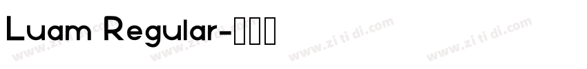 Luam Regular字体转换 Luam Regular字体转换